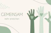 Das Plakat zeigt 3 Hände mit Herzen in den Handinnenflächen und die Aufschrift gemeinsam mehr erreichen