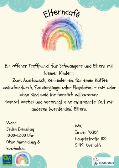 Ein Informationsflyer für das Elterncafé in Overath. Der Text lädt Schwangere und Eltern mit kleinen Kindern zu einem offenen Treffpunkt ein und nennt die Zeiten (jeden Dienstag, 10–12 Uhr) sowie den Ort (Hauptstraße 100, Overath).